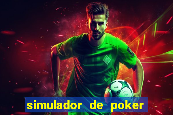 simulador de poker texas holdem gratis